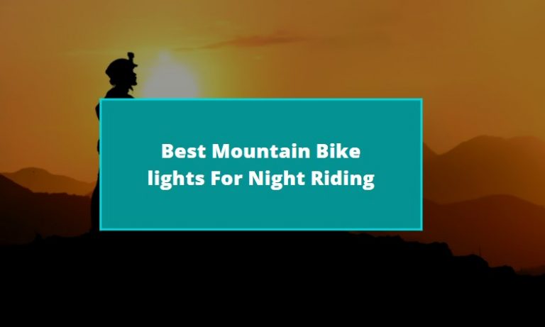 Best Mountain Bike lights For Night Riding